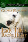 Lady Tilly's Racing Heart - Gloria Burland