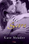 Even The Score (Entangled Brazen) (Tall, Dark, and Texan) - Kate Meader