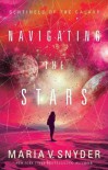 Navigating The Stars - Maria V. Snyder