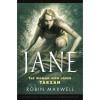 Jane: The Woman Who Loved Tarzan - Robin Maxwell