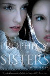 Prophecy of the Sisters  - Michelle Zink