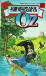 Dorothy and the Wizard in Oz - L. Frank Baum