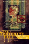 The Fortunate Fall - Raphael Carter