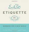 Emily Post's Etiquette - Peggy Post, Anna Post, Lizzie Post, Daniel Post Senning