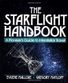 The Starflight Handbook: A Pioneer's Guide to Interstellar Travel (Wiley Science Editions) - Eugene F. Mallove