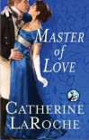 Master of Love - Catherine LaRoche