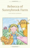 Rebecca of Sunnybrook Farm (Wordsworth Children's Classics) (Wordsworth Classics) - Kate Douglas Wiggin