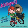 Abigail and the North Pole Adventure (Explore the World kids book collection) (Volume 3) - Tali Carmi