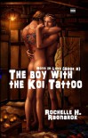 The Boy with the Koi Tattoo - Rochelle H. Ragnarok