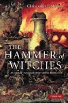 The Hammer of Witches: A Complete Translation of the Malleus Maleficarum - Heinrich Kramer, Jakob Sprenger, Christopher S. Mackay