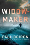 Widowmaker: A Novel (Mike Bowditch Mysteries) - Paul Doiron