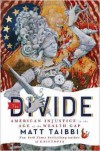 The Divide: American Injustice in the Age of the Wealth Gap - Matt Taibbi, Ray Porter