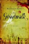 Ghostwalk - Rebecca Stott