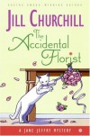 The Accidental Florist - Jill Churchill