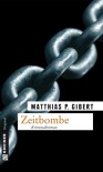 Zeitbombe: Lenz' achter Fall - Matthias P. Gibert
