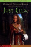 Just Ella (The Palace Chronicles) - Margaret Peterson Haddix