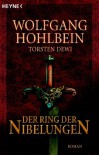 Der Ring der Nibelungen - Wolfgang Hohlbein, Torsten Dewi