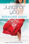 Just For You - Rosalind  James