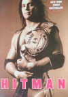 Hitman: My Real Life in the Cartoon World of Wrestling - Bret Hart