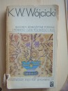 Klechdy, starożytne podania i powieści ludu polskiego i Rusi - Kazimierz Władysław Wójcicki