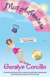 Miss Adventure: A Romantic Comedy - Geralyn Corcillo