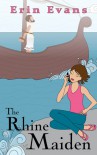 The Rhine Maiden - Erin Evans