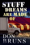 Stuff Dreams Are Made of - Don Bruns