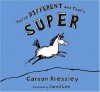 You're Different and That's Super - Carson Kressley