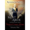 Death Comes Home (In Darkness We Must Abide, #1) - Rhiannon Frater