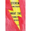 What The Family Needed - Steven Amsterdam