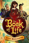 The Book of Life Movie Novelization - Stacia Deutsch