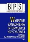 Wybrane zagadnienia interwencji kryzysowej. Poradnik dla pracowników socjalnych - Wanda Badura-Madej