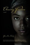 Chasing Freedom - Gloria Ann Wesley