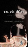 Tea Classified - Jane Pettigrew, Bruce Richardson