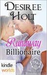 Melody Anne's Billionaire Universe: Runaway Billionaire (Kindle Worlds Novella) - Desiree Holt