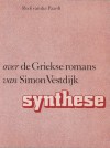 Over de Griekse romans van Simon Vestdijk (Synthese) - R.T. van der Paardt