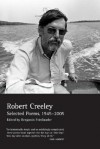 Selected Poems, 1945–2005 - Robert Creeley, Benjamin Friedlander