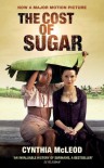 The cost of sugar - Cynthia Mc Leod