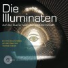 Die Illuminaten. Auf der Suche nach der Weltherrschaft - Jan Peter, Thomas Teubner, Oliver Nitsche