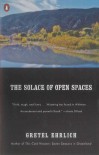 The Solace of Open Spaces - Gretel Ehrlich