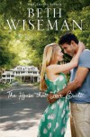 The House that Love Built - Beth Wiseman