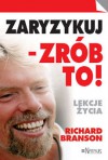 zaryzykuj - zrób to! Lekcje życia - Richard Branson