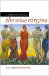 The Wise Virgins - Leonard Woolf, Victoria Glendinning