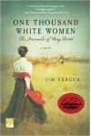 One Thousand White Women: The Journals of May Dodd - Jim Fergus