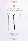 The Progress of Sherlock Holmes - Ivy Blossom