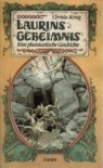 Laurins Geheimnis: Eine phantastische Geschichte - Christa König