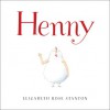 Henny - Elizabeth Rose Stanton