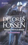 Trouble with a Badge (Appaloosa Pass Ranch) - Delores Fossen