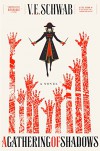 A Gathering of Shadows - V.E. Schwab