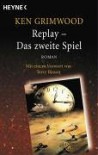 Replay - Das zweite Spiel - Ken Grimwood